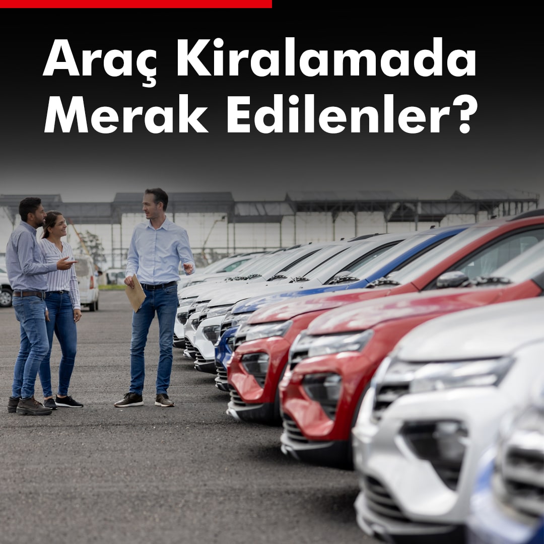 Kiralama Süreci Nasıl İşliyor?